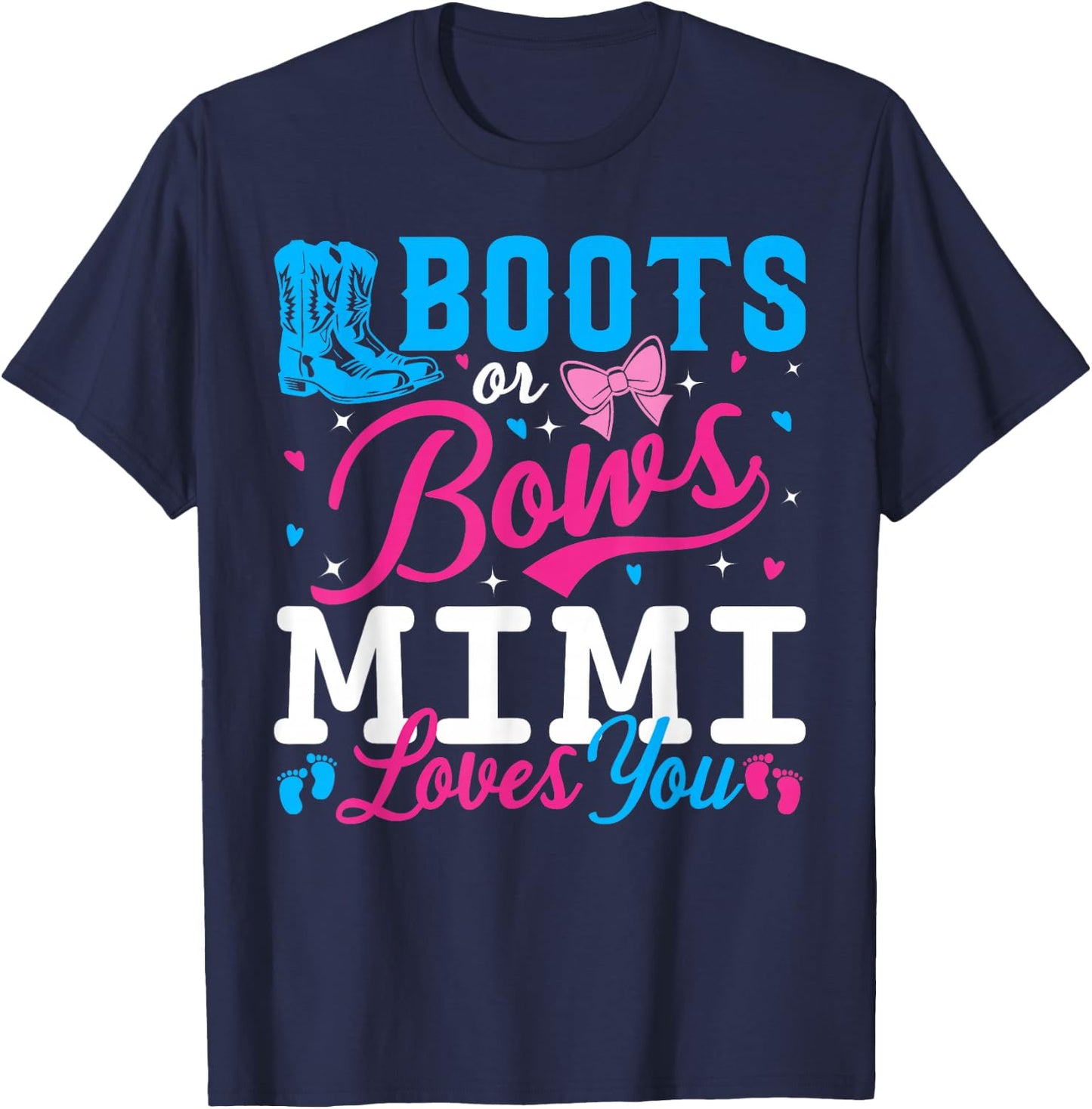 Boots Or Bows Mimi Loves You Baby Gender Reveal Matching T-Shirt - T-Shirt | Navy