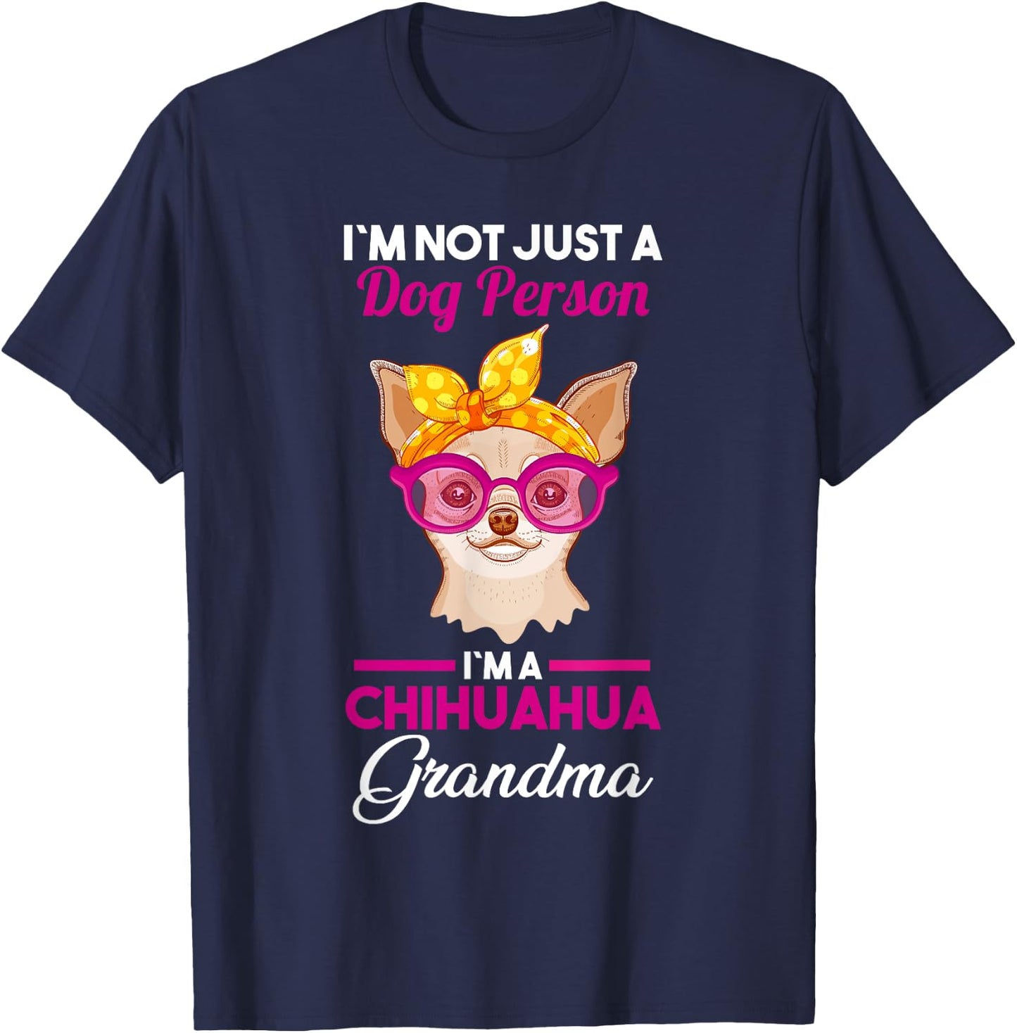 Dog Grandmother Chihuahua Grandma Women T-Shirt - T-Shirt | Navy