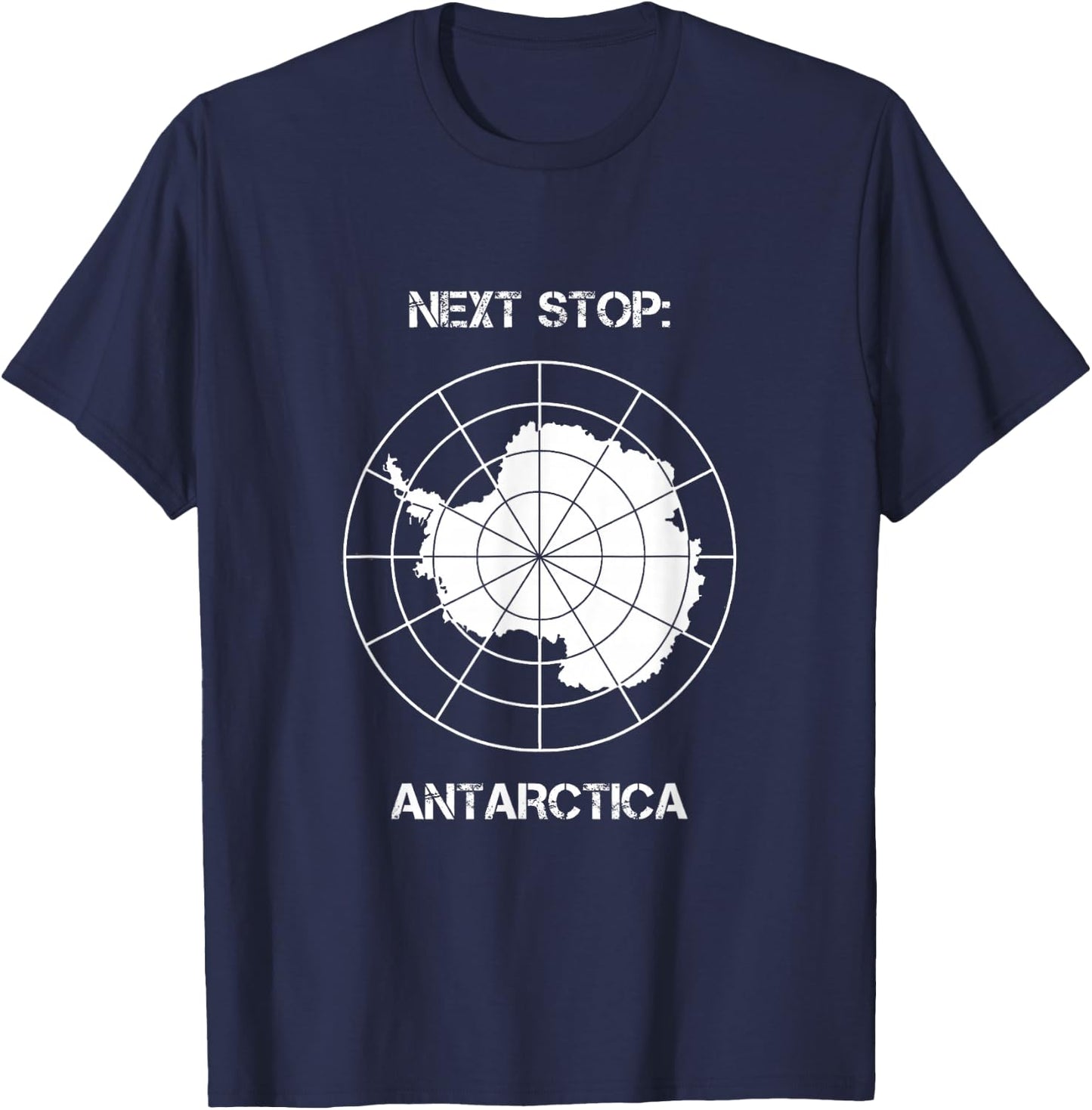 Next Stop Antarctica – Polar Expedition Travel for Explorers T-Shirt - T-Shirt | Navy