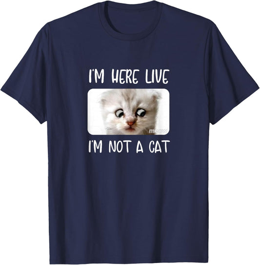 I'm Here Live, I'm Not a Cat Zoom Call Meme Humor Funny T-Shirt - T-Shirt | Navy
