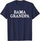 Bama Grandpa Alabama Grandfather T-Shirt - T-Shirt | Navy
