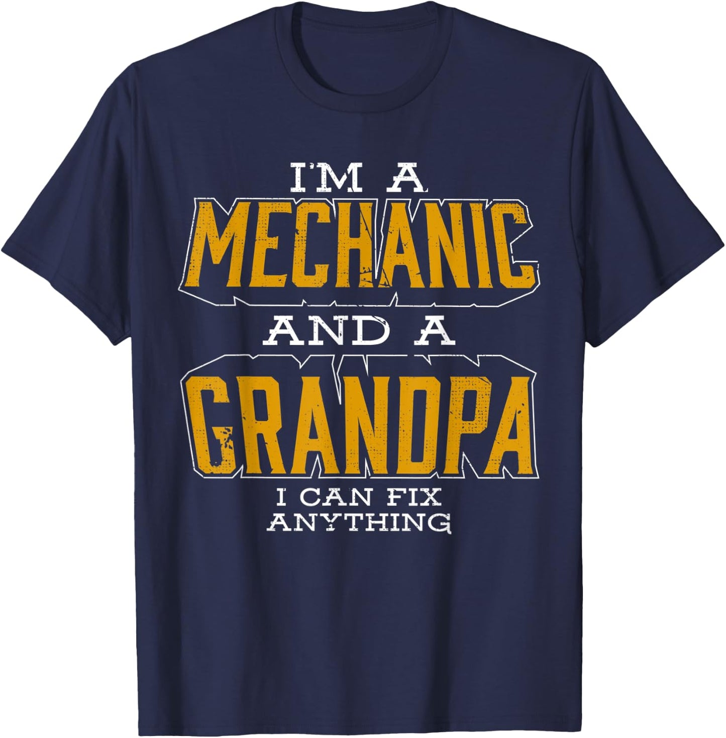 Im A Mechanic And A Grandpa Funny Aircraft Car Print T Shirt T-Shirt - T-Shirt | Navy