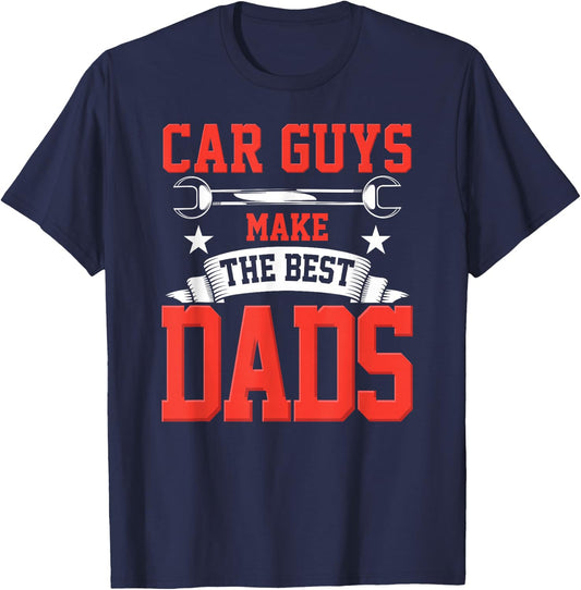 Car Guys Make The Best Dads Gift Funny Garage Mechanic Dad T-Shirt - T-Shirt | Navy