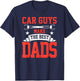 Car Guys Make The Best Dads Gift Funny Garage Mechanic Dad T-Shirt - T-Shirt | Navy