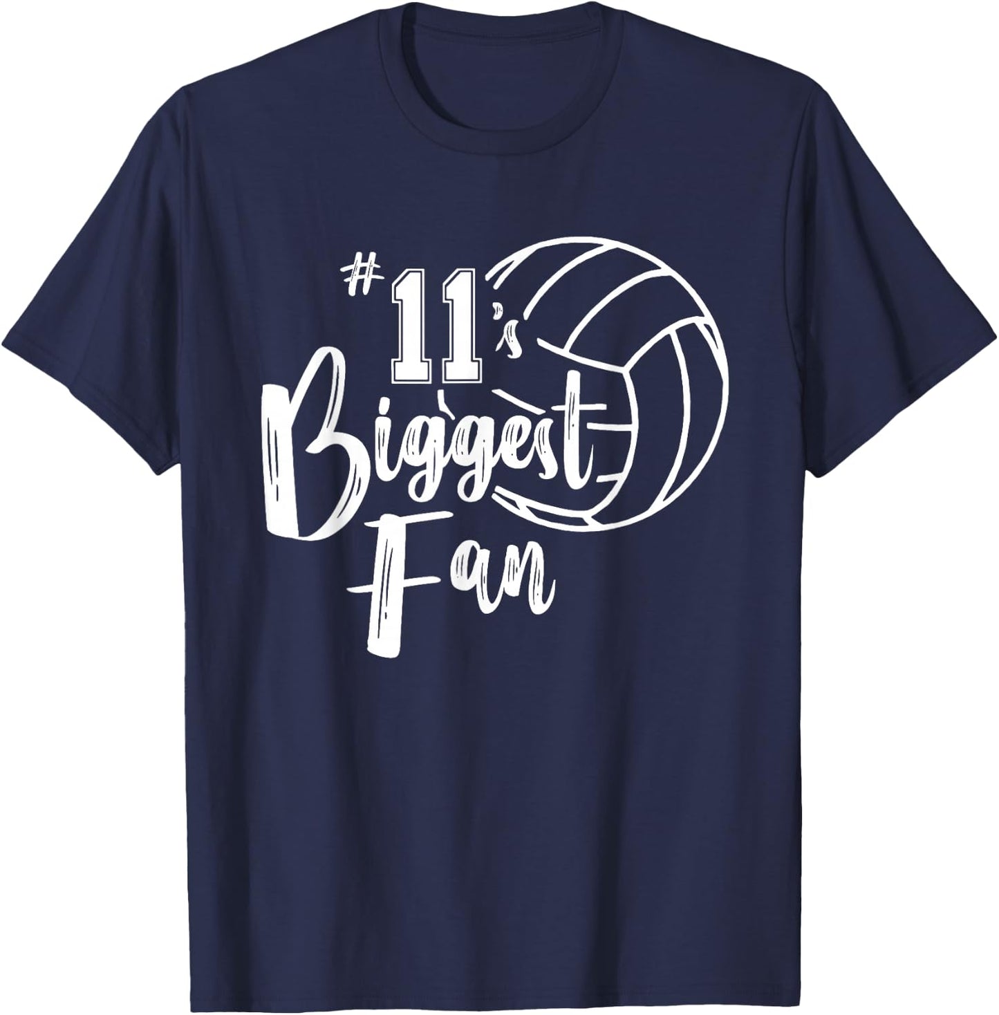 Eleven 11's Biggest Fan Shirt Volleyball Mom Volleyball Dad T-Shirt - T-Shirt | Navy
