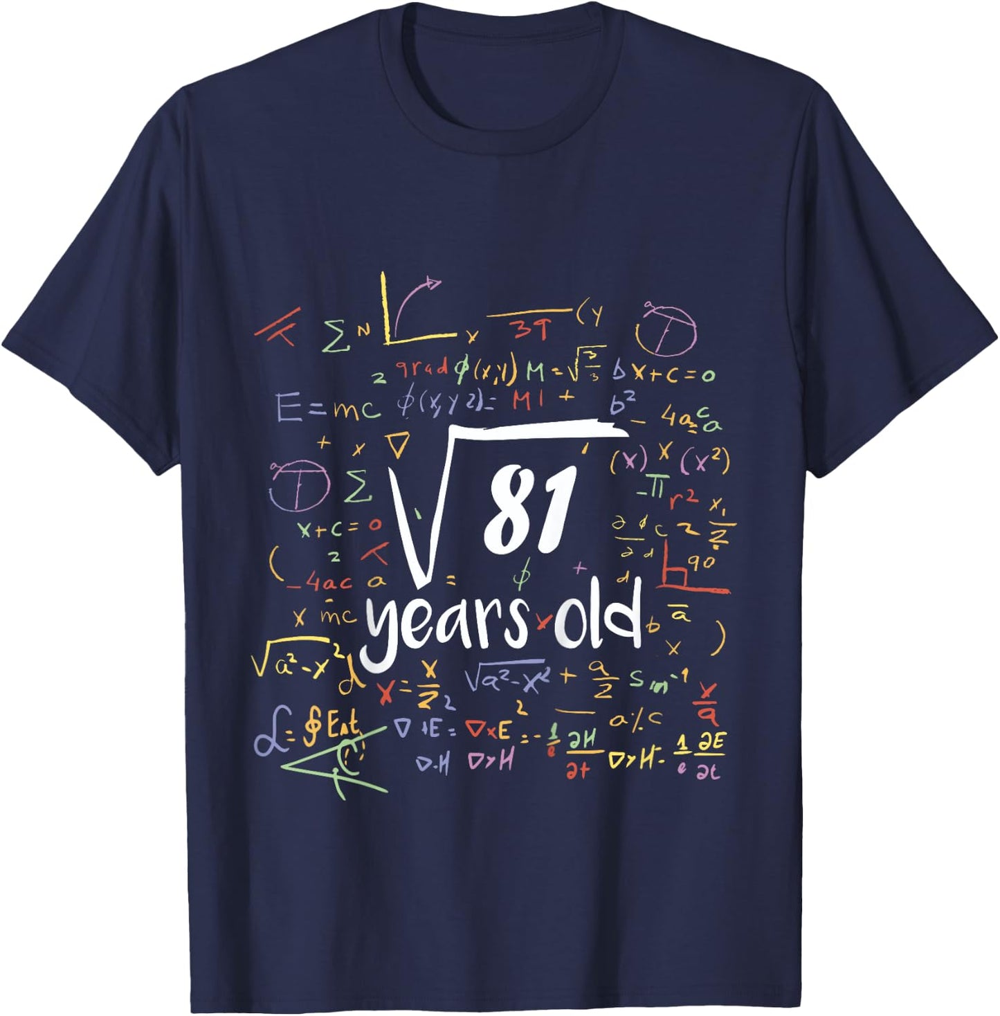 Square Root Of 81 - 9th Birthday 9 Year Old Math Bday T-Shirt - T-Shirt | Navy