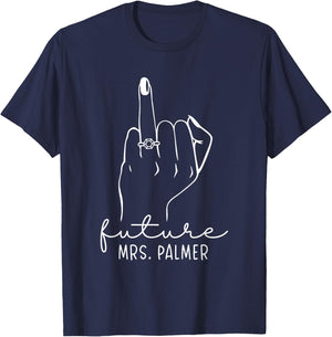 Future Mrs. Palmer New Bridal to Be Fiance Bachelorette T-Shirt - T-Shirt | Navy