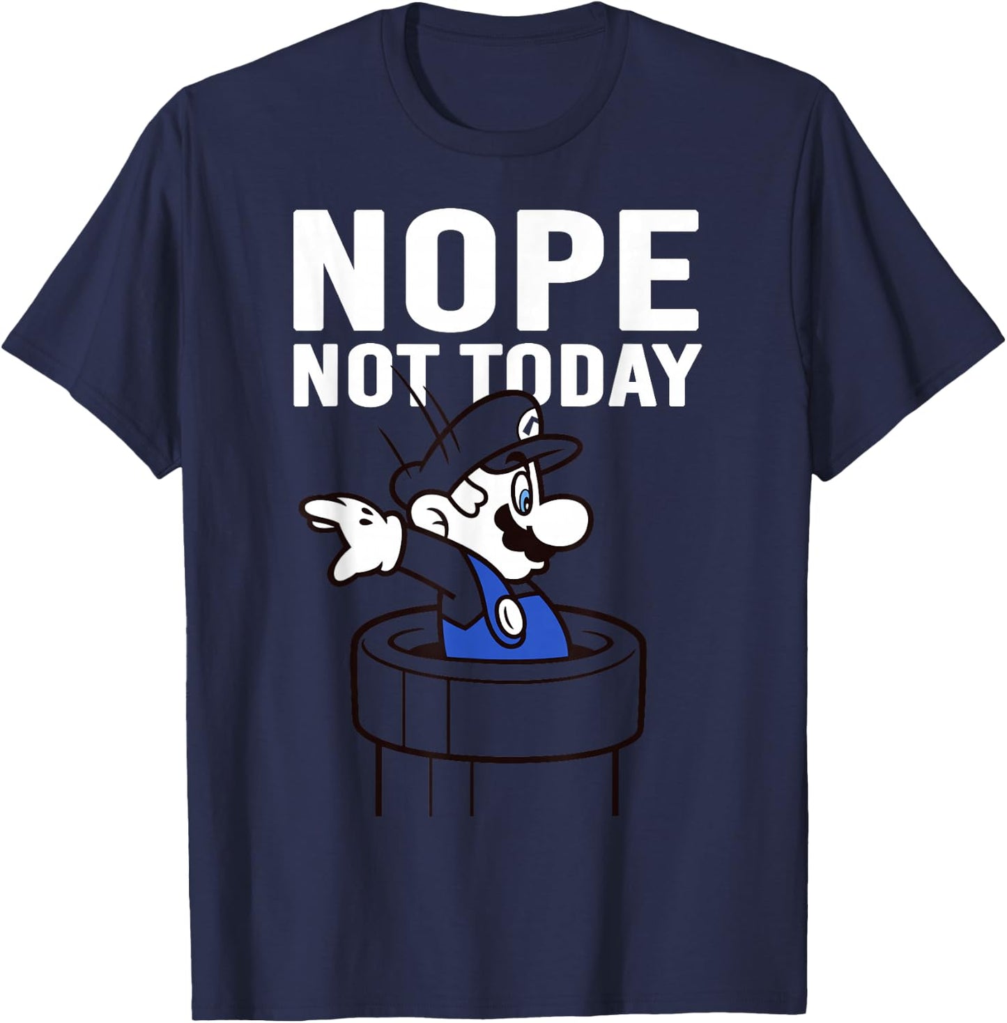 Super Mario Warp Pipe Nope Not Today Action Portrait T-Shirt - T-Shirt | Navy