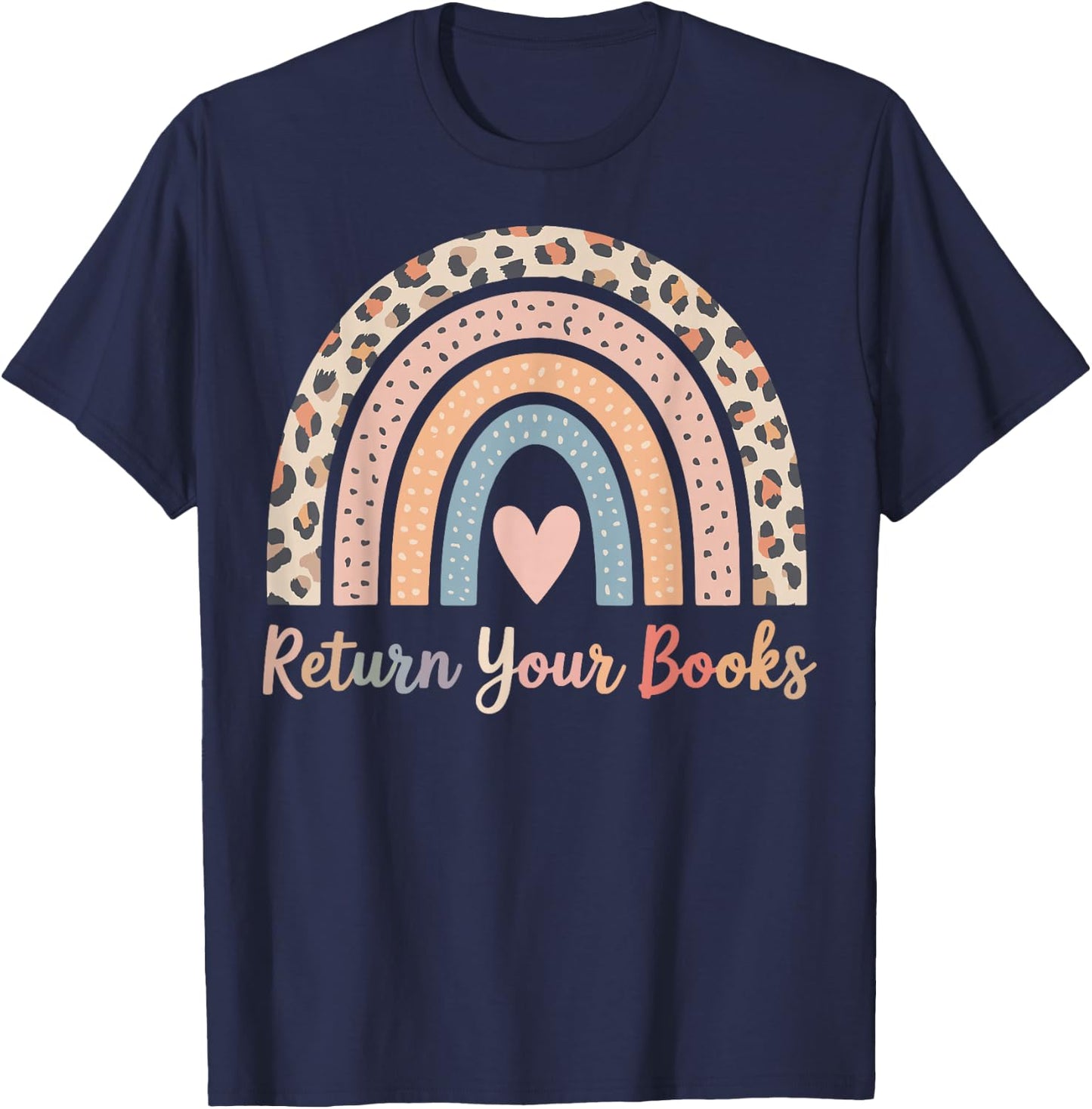 Return Your Books School Librarian T-Shirt - T-Shirt | Navy