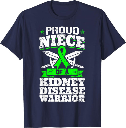Proud Niece Of A Kidney Disease Warrior Renal CKD Awareness T-Shirt - T-Shirt | Navy