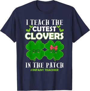 Cutest Clovers In Patch St Patrick's Day Infant Teacher T-Shirt - T-Shirt | Navy