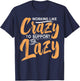 Working Like Crazy To Support The Lazy Funny Family Day T-Shirt - T-Shirt | Navy