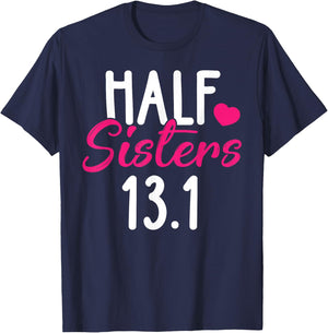 Running Shirt Half Sisters 13.1 Marathon Christmas Gift T-Shirt - T-Shirt | Navy