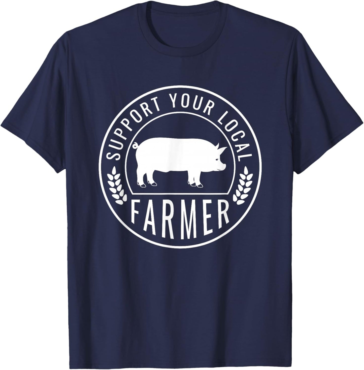 Farmers Market Support Your Local Pig Farmer Rancher T-Shirt - T-Shirt | Navy