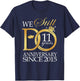 We Still Do 11 Year Since 2015 11th Wedding Anniversary T-Shirt - T-Shirt | Navy
