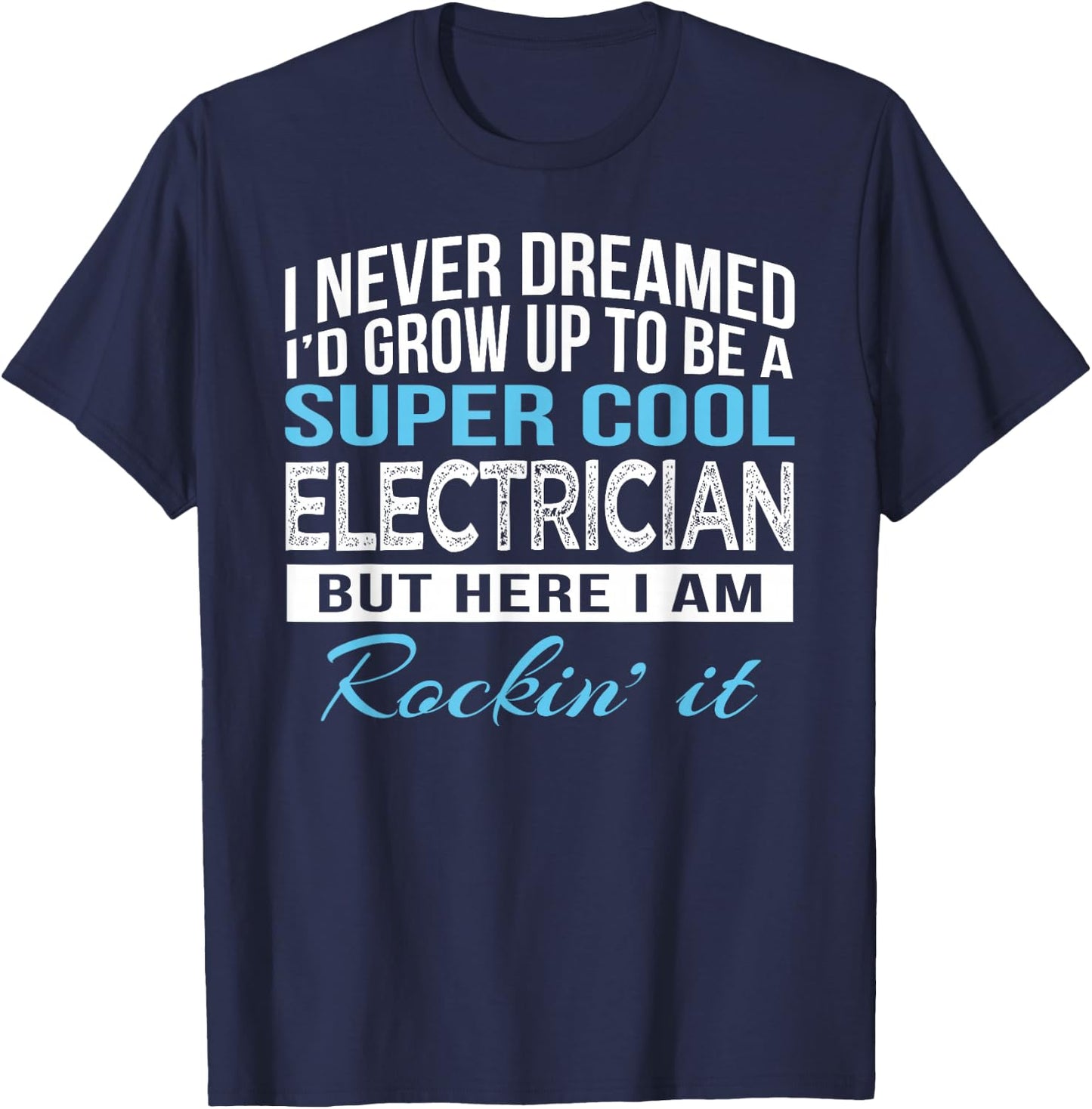 Funny Electrician Gift T-Shirt - T-Shirt | Navy