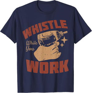Whistle While You Work T-Shirt - T-Shirt | Navy