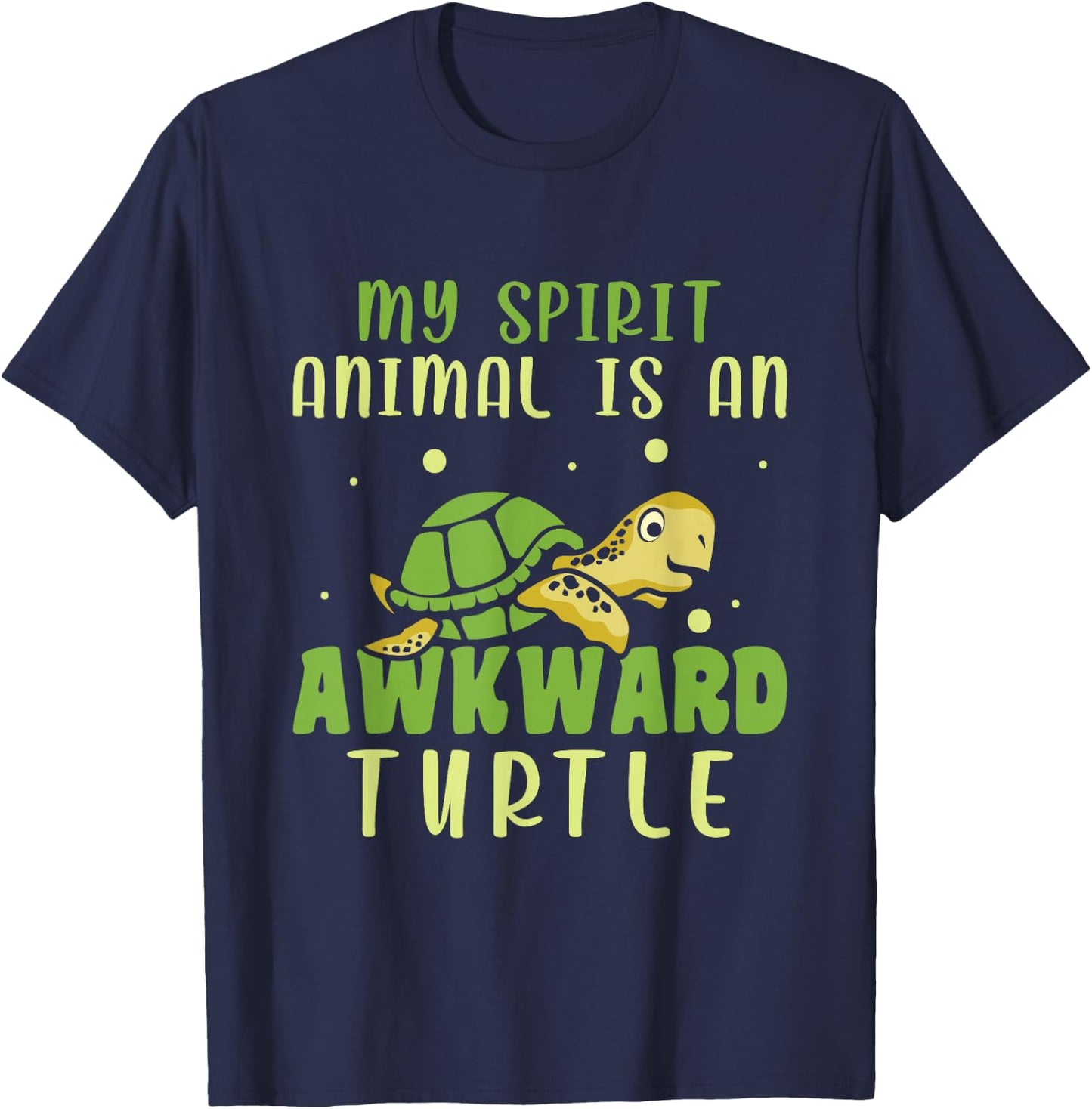 My Spirit Animal Is An Awkward Turtle T-Shirt - T-Shirt | Navy