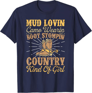 Mud Lovin Boot Stompin Country Kind Of Girl Cowgirl Rodeo T-Shirt - T-Shirt | Navy