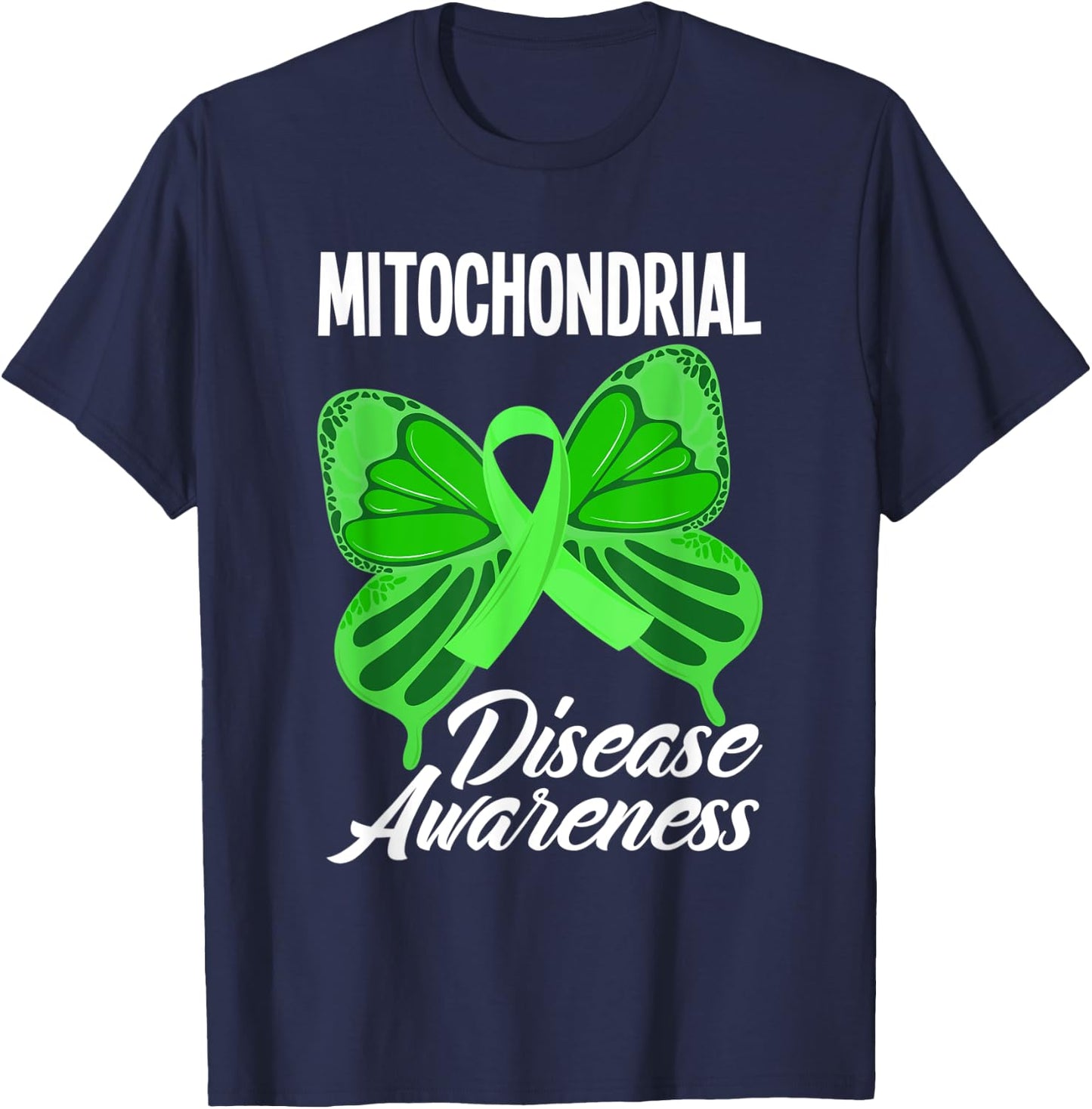 Mitochondrial Disease Awareness Mitochondrial Disease T-Shirt - T-Shirt | Navy