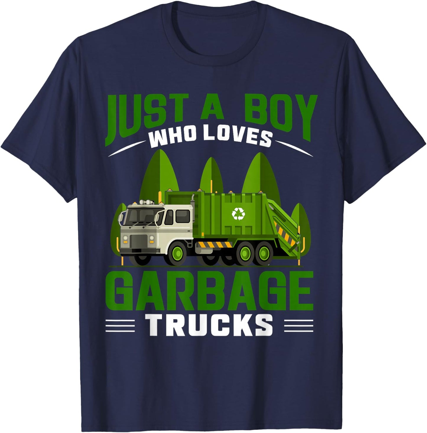 Just A Boy Who Loves Garbage Trucks T-Shirt - T-Shirt | Navy