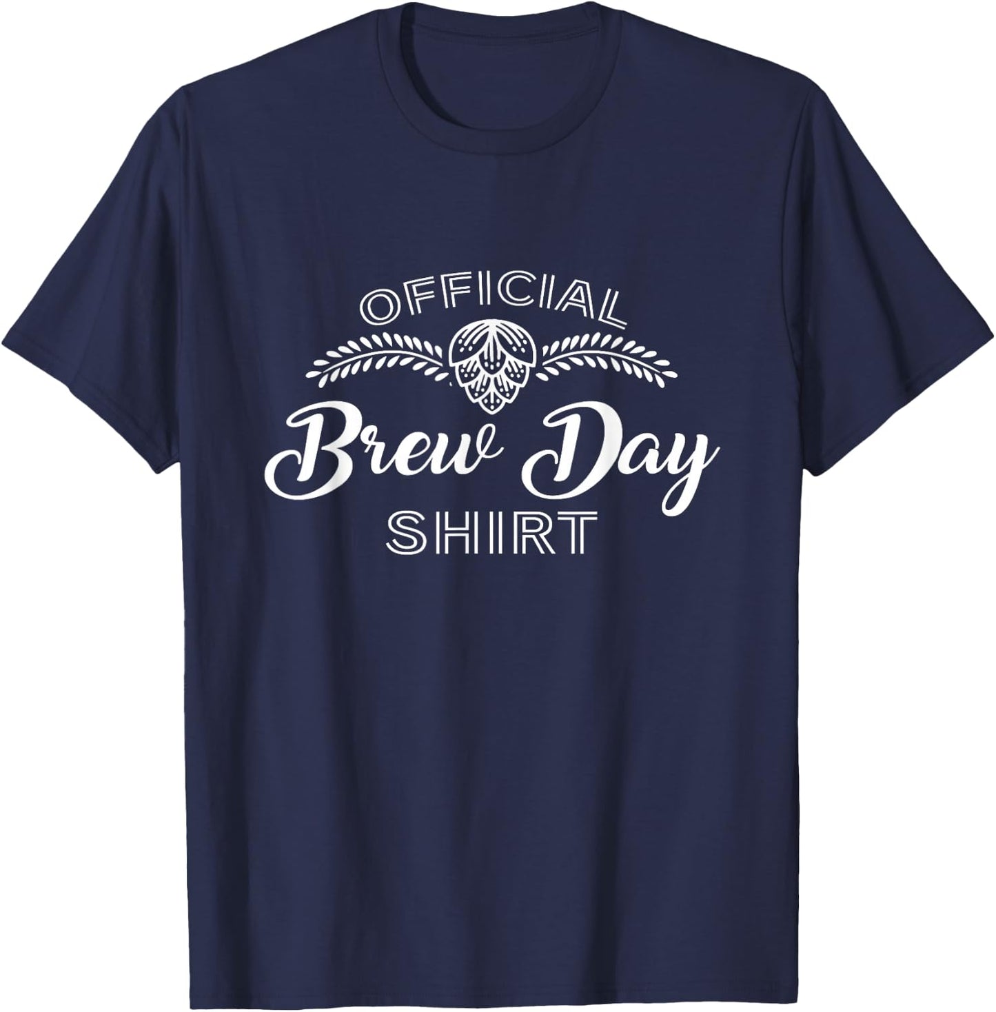 Homebrewing Brew Day For Craft Brewer Brewmaster T-Shirt - T-Shirt | Navy