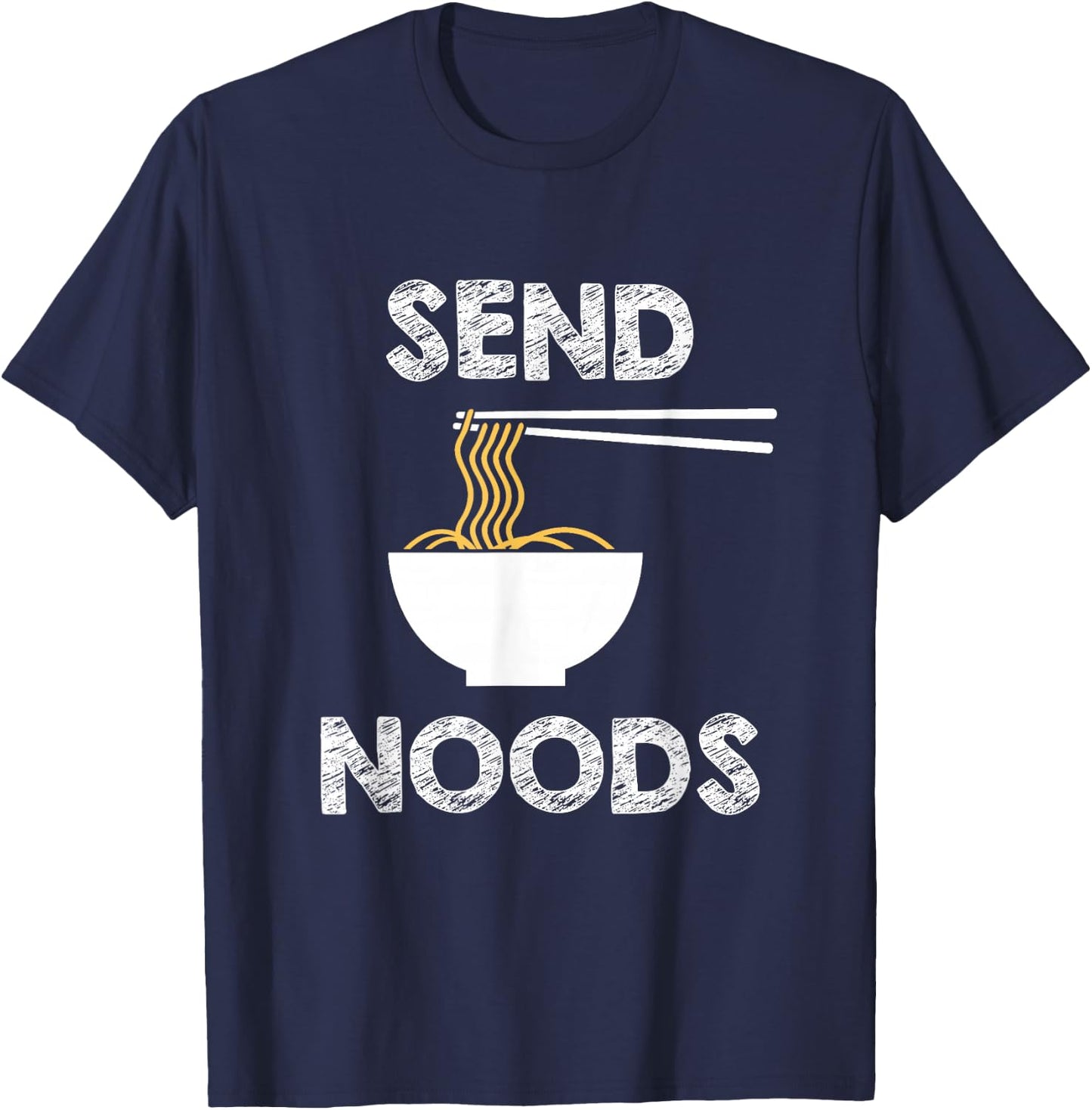 Send Noods Funny Noodle Pasta T-Shirt - T-Shirt | Navy