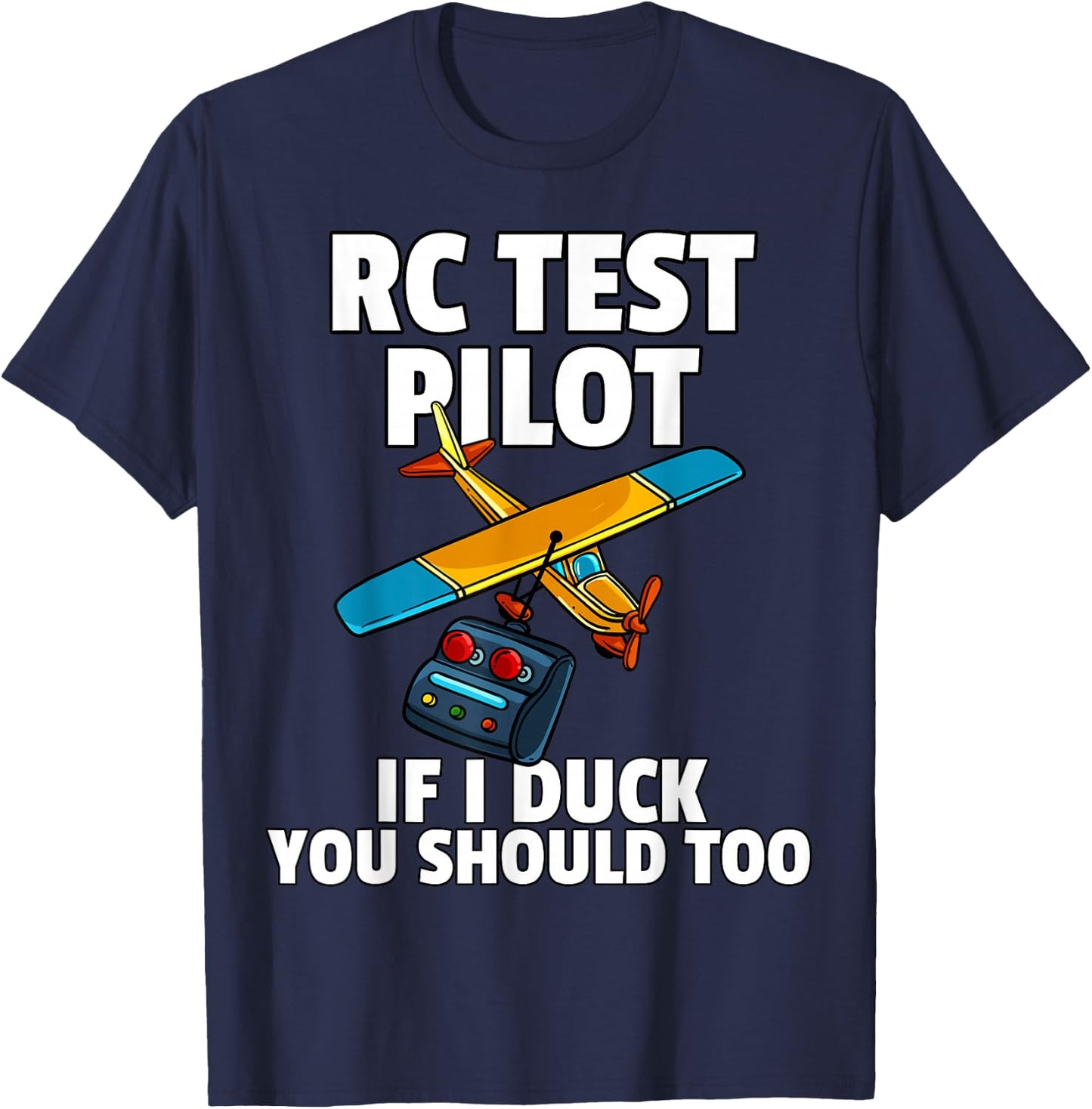 RC Test Pilot For RC Plane Model Airplane Lover T-Shirt - T-Shirt | Navy
