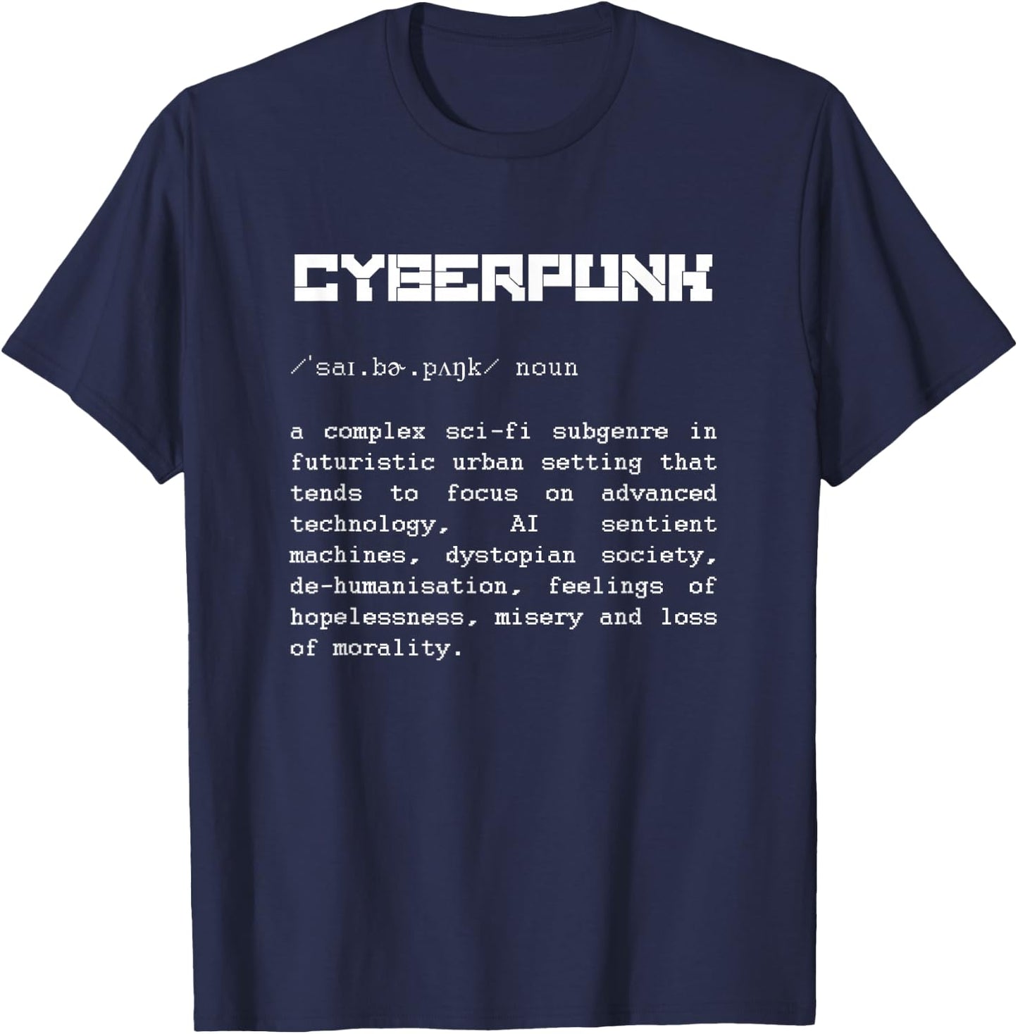 Cyberpunk Word Definition - Cyberpunk T-Shirt - T-Shirt | Navy