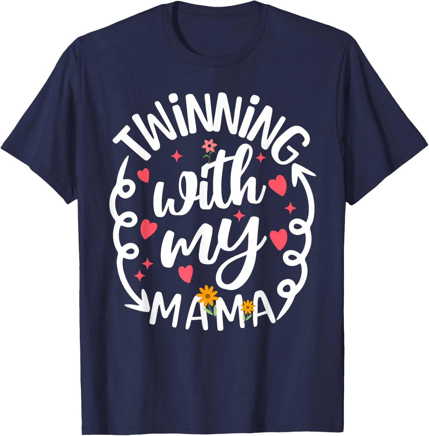Twinning With My Mama Daughter Twin Matching Mom & Daughter T-Shirt - T-Shirt | Navy