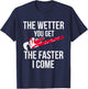 The Wetter You Get The Faster I Come - Funny Plumber T-Shirt - T-Shirt | Navy