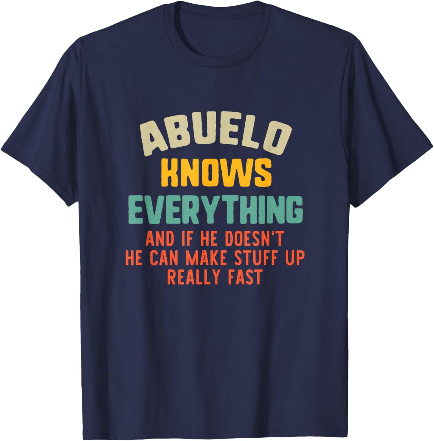 Abuelo Knows Everything Vintage Grandpa Funny T-Shirt - T-Shirt | Navy
