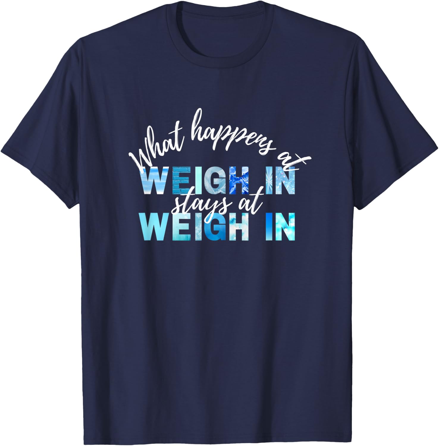 Funny World of Weight Loss Slimming Watcher Weigh In Day T-Shirt - T-Shirt | Navy