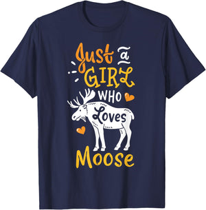 Moose Just A Girl Who Loves Moose Funny Gift T-Shirt - T-Shirt | Navy