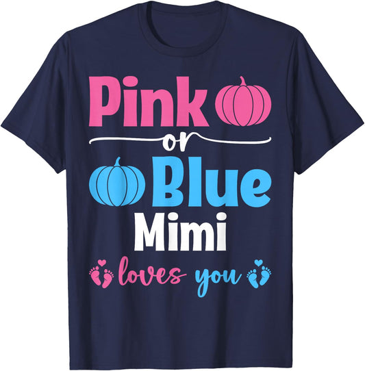 Pink Or Blue Mimi Loves You Pumpkin Gender Reveal Party T-Shirt - T-Shirt | Navy