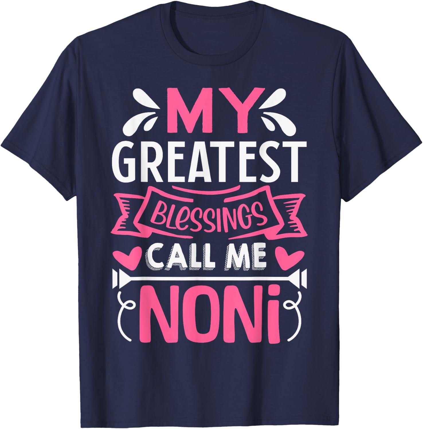 My Greatest Blessings Call Me Noni T-Shirt - T-Shirt | Navy