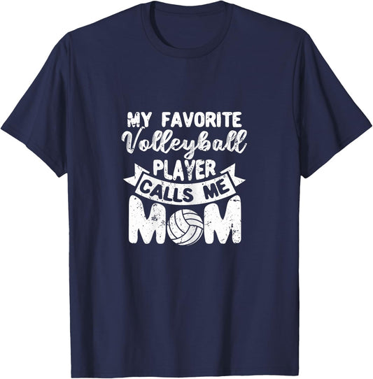 Vball Mothers Day My Favorite Volleyball Player Calls Me Mom T-Shirt - T-Shirt | Navy