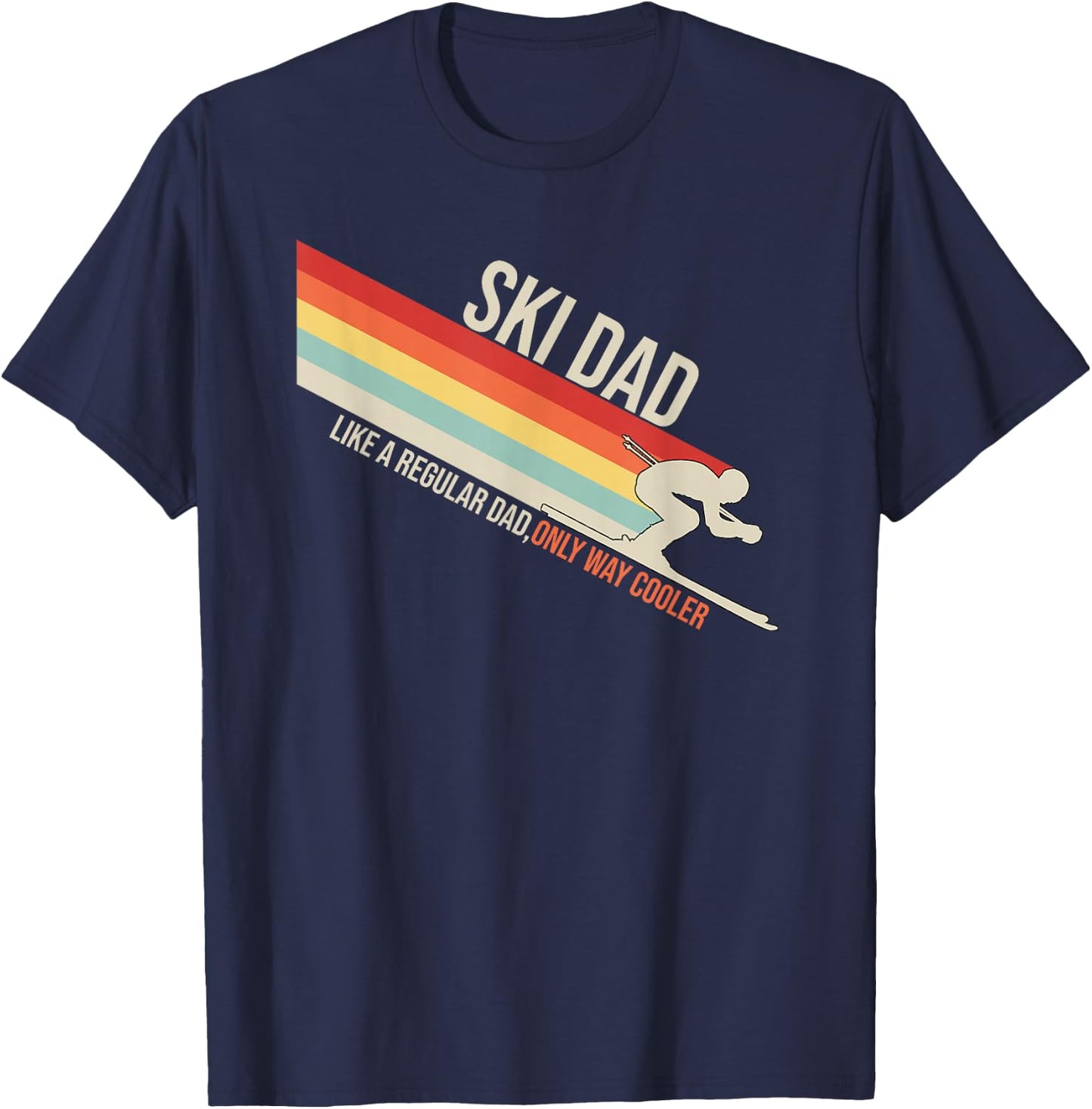 Ski Dad Funny Skiing Winter T-Shirt - T-Shirt | Navy