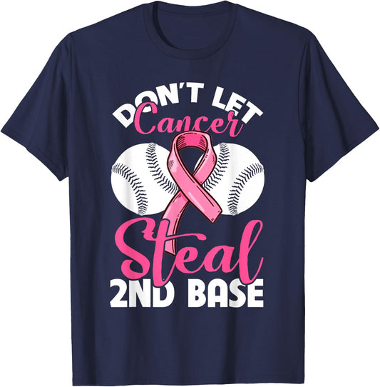 Don't Let Cancer Steal 2nd Base T-Shirt - T-Shirt | Navy