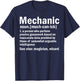 Funny Mechanic Graphic Meaning - Mechanic Noun Definition T-Shirt - T-Shirt | Navy