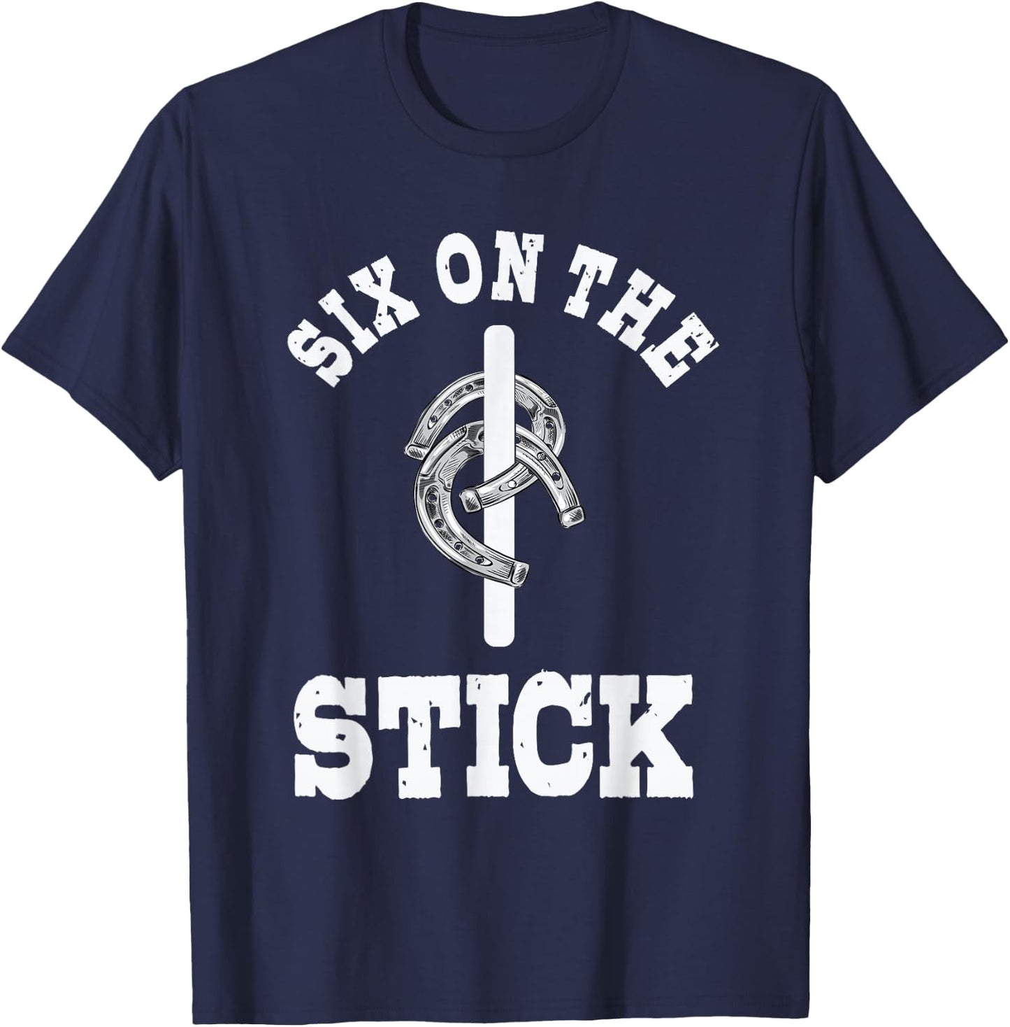 Six On The Stick Horseshoe Pitching Horse Lover Ferrier T-Shirt - T-Shirt | Navy