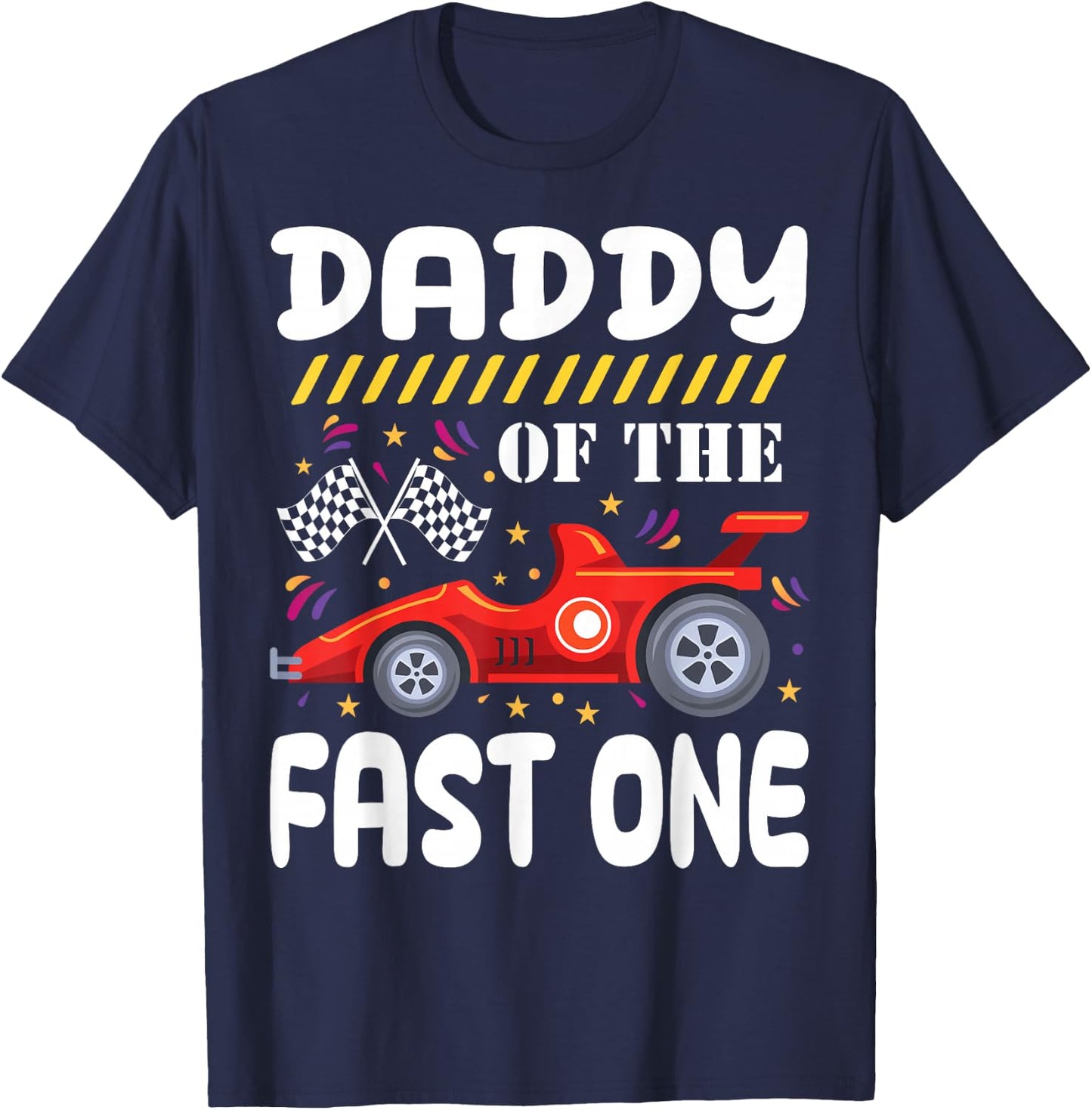 Daddy of The Fast One Birthday 1st Race Car Family Matching T-Shirt - T-Shirt | Navy