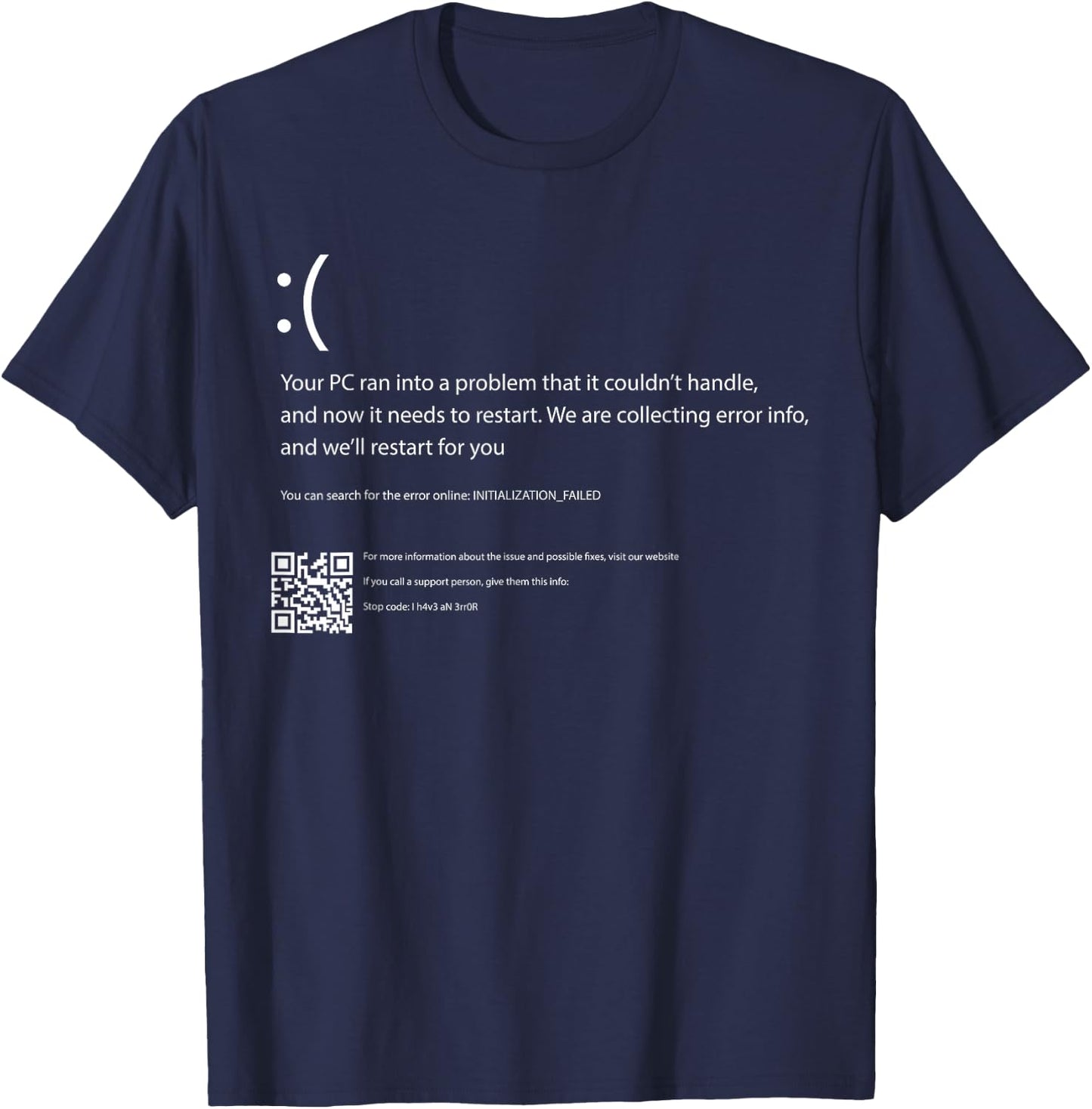 Blue Screen of Death Computer Crash BSOD Geek IT Costume T-Shirt - T-Shirt | Navy