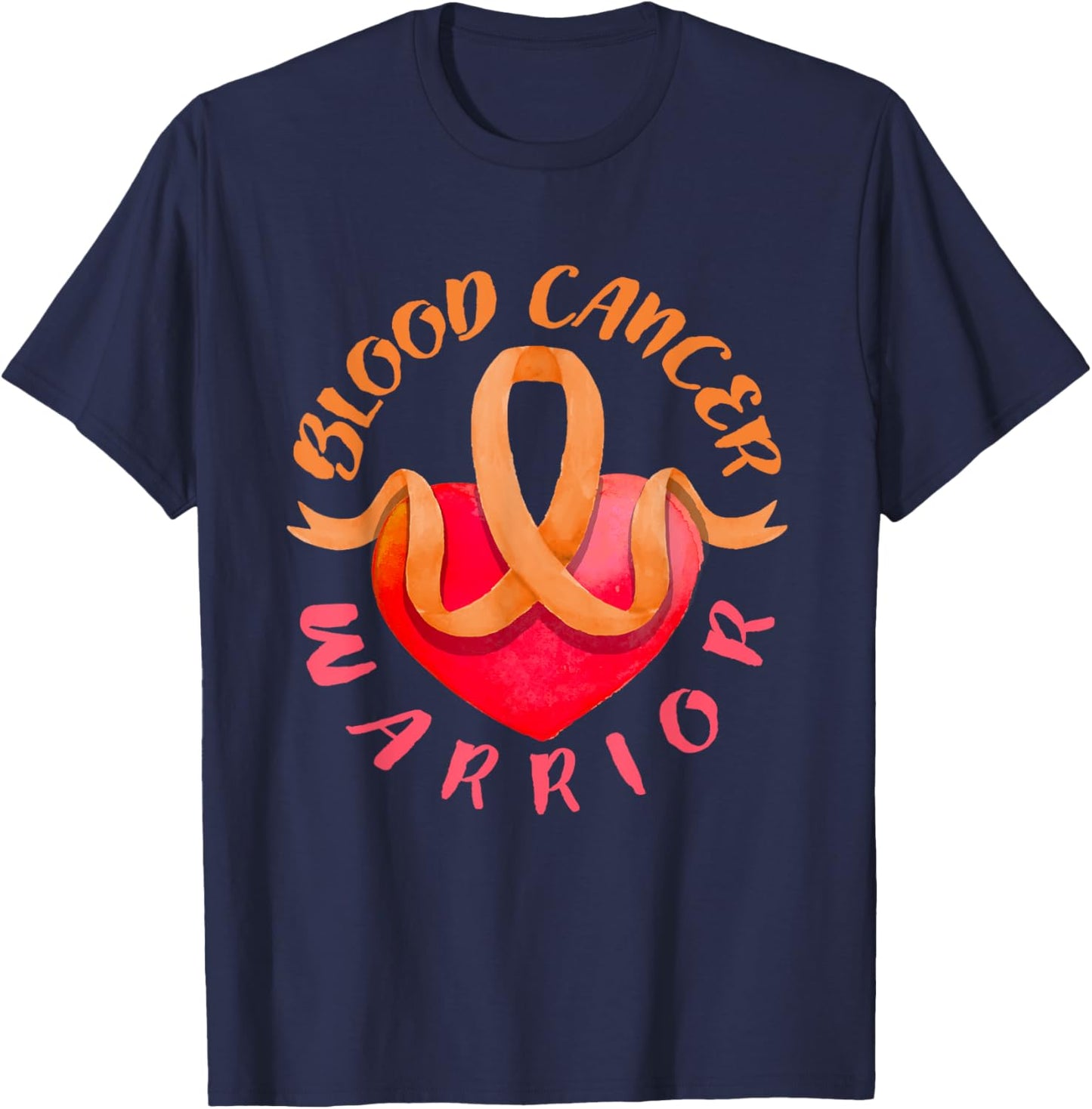 Blood Cancer Warrior Lymphoma, Myeloma & Leukemia Awareness T-Shirt - T-Shirt | Navy