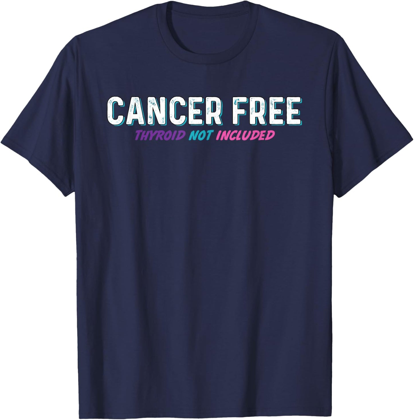 Thyroid Cancer Free- Survivor Thyroid Cancer Support Ribbon T-Shirt - T-Shirt | Navy