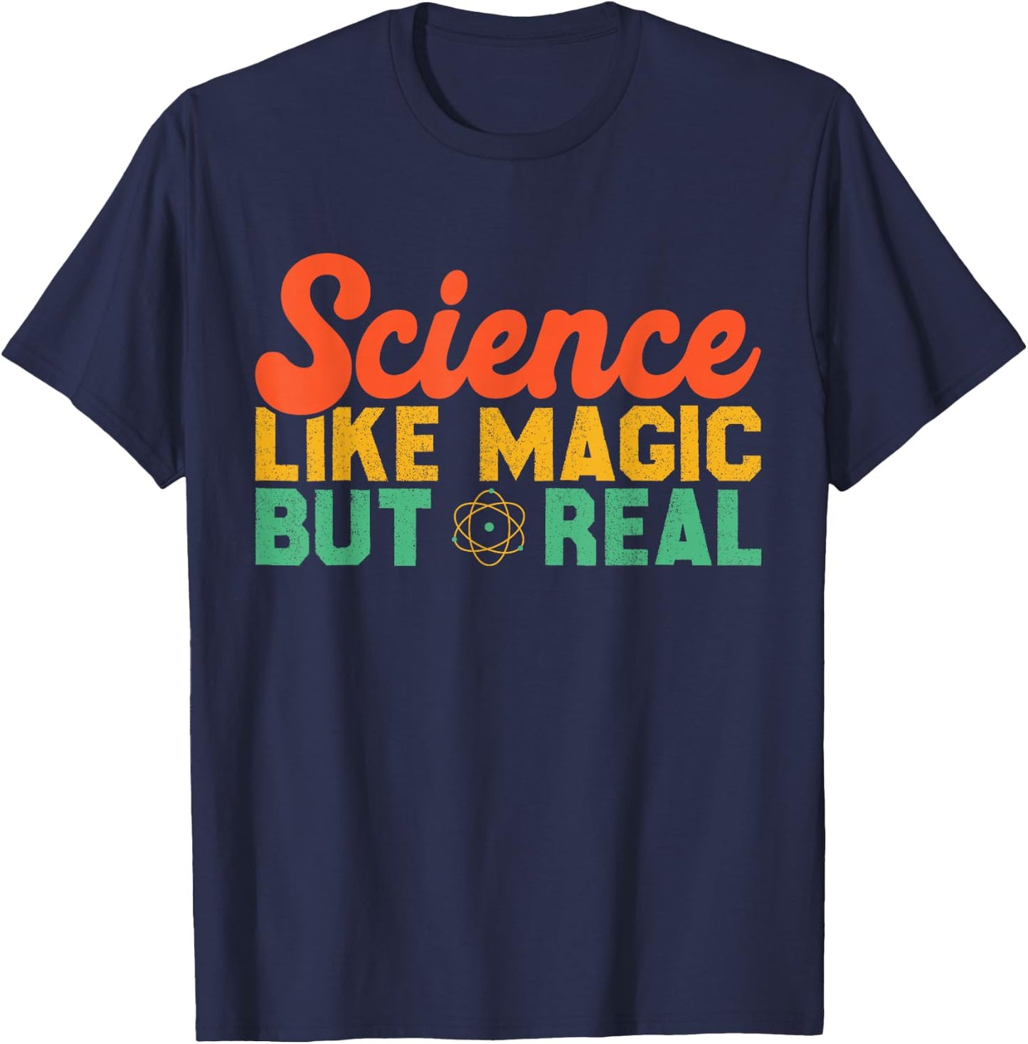 Science Like Magic But Real Funny Men Women Scientist T-Shirt - T-Shirt | Navy