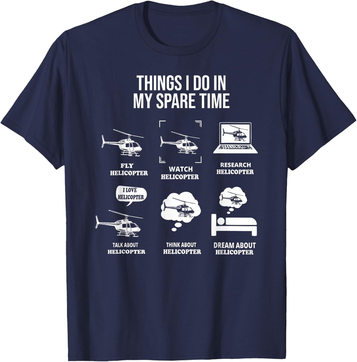 Funny Things I Do In My Spare Time Helicopter Pilot aviation T-Shirt - T-Shirt | Navy