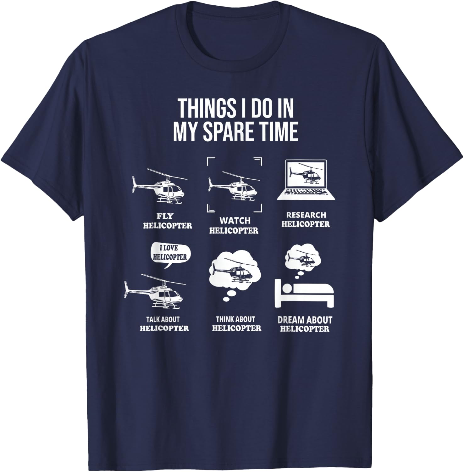Funny Things I Do In My Spare Time Helicopter Pilot aviation T-Shirt - T-Shirt | Navy