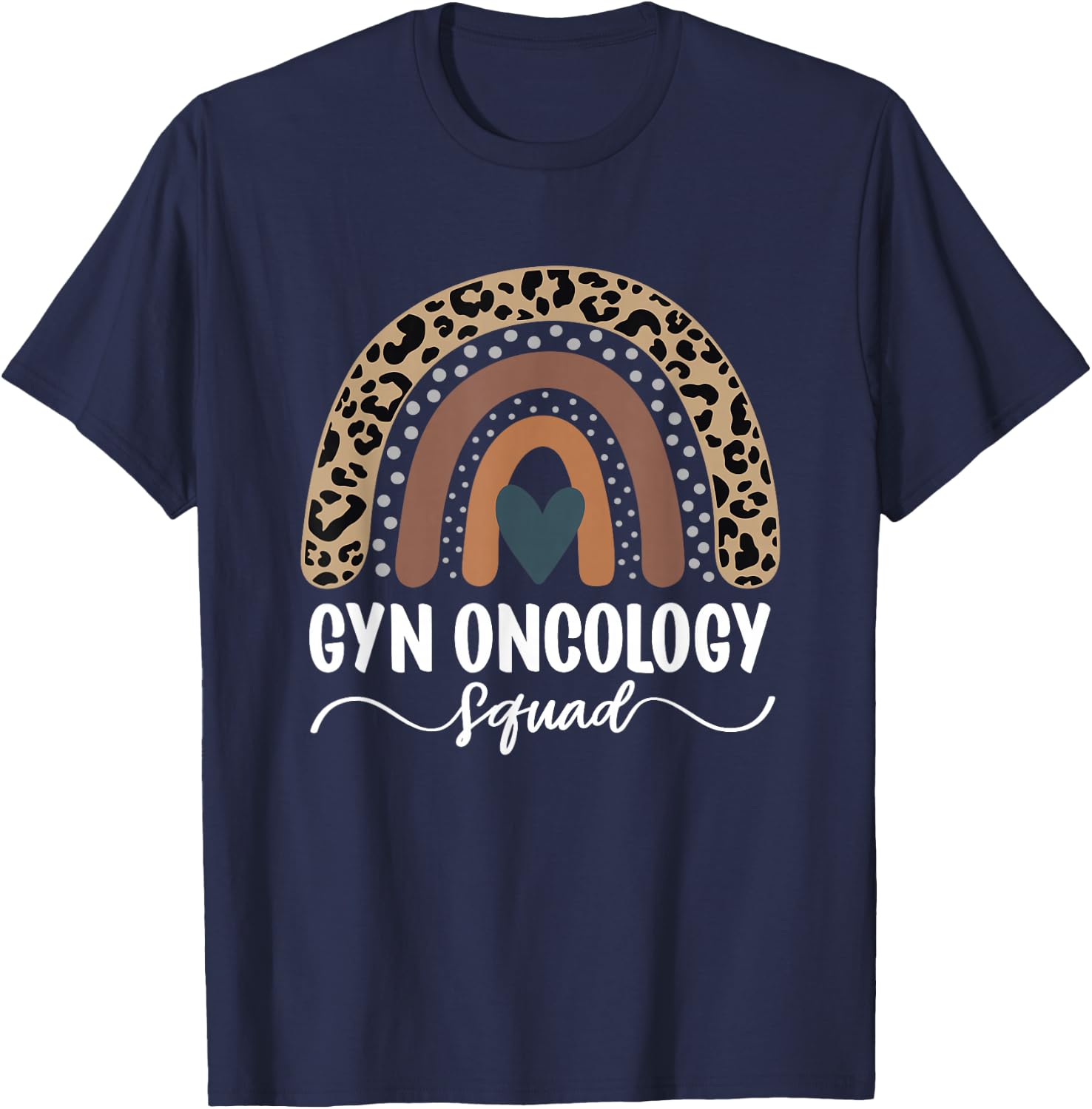 Gyn Oncology Squad, Leopard Rainbow Gyn Oncology Nurse T-Shirt - T-Shirt | Navy