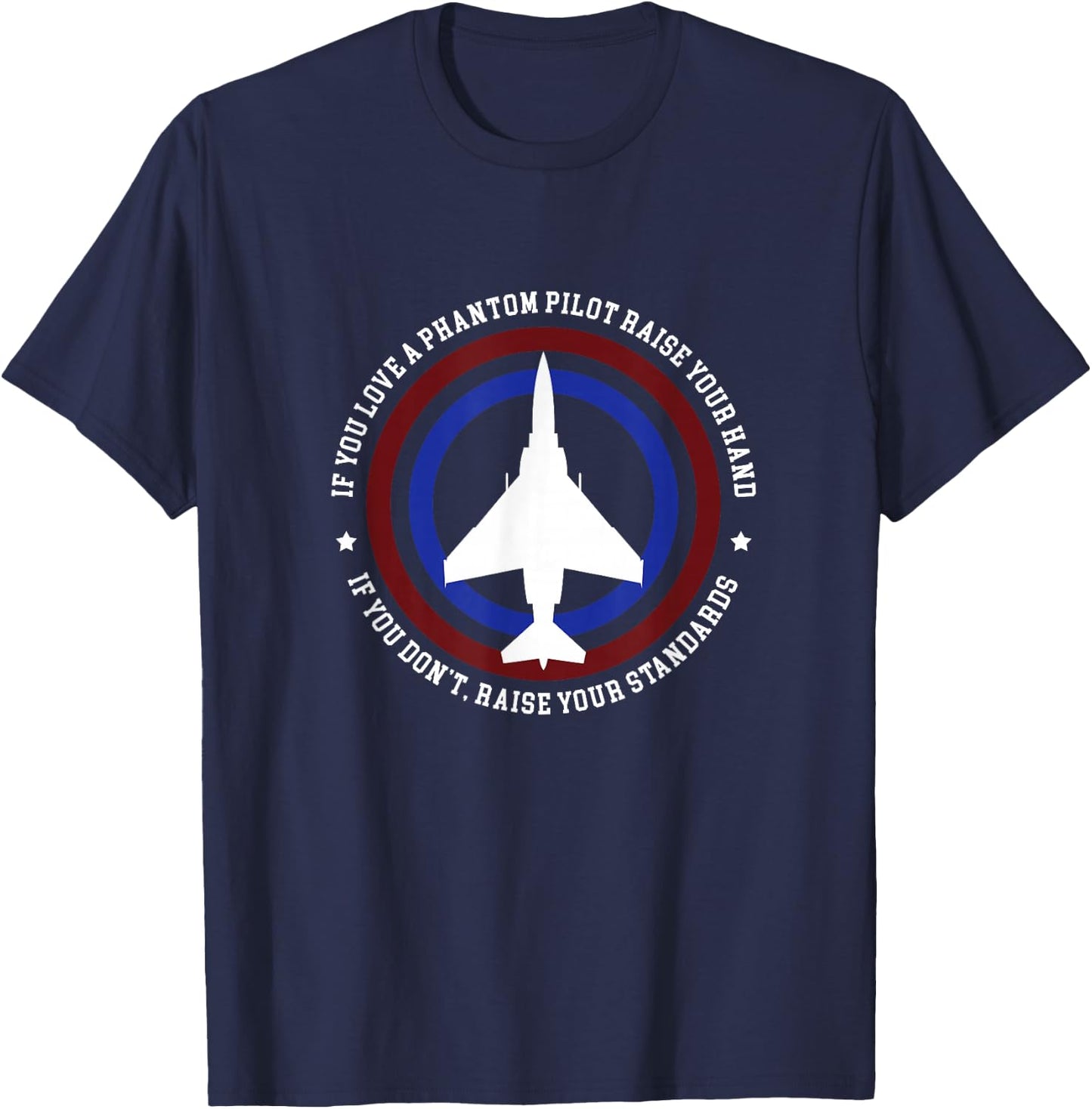 Funny Fighter Pilot Quote - F-4 Phantom T-Shirt - T-Shirt | Navy